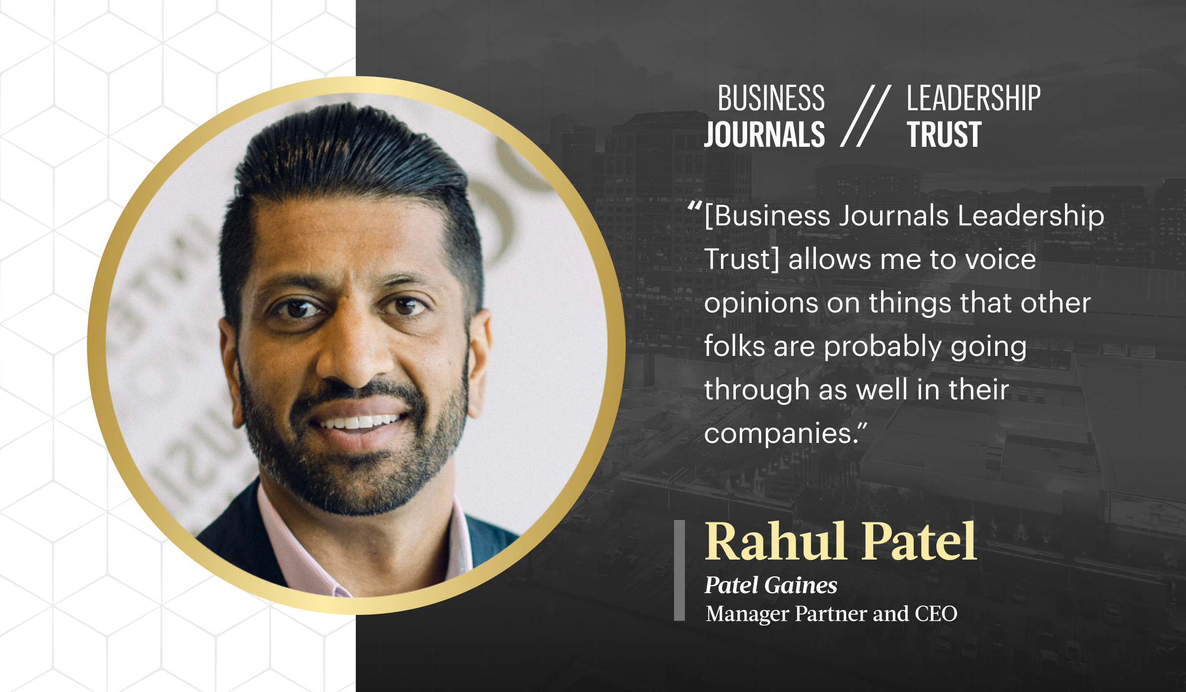Rahul Patel Business Journals Leadership Trust
